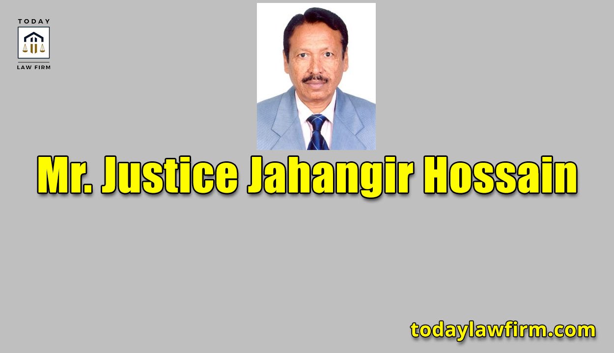Mr. Justice Jahangir Hossain
